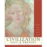 Civilization Past & Present, Volume B (from 500 to 1815)