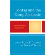 Sontag and the Camp Aesthetic Advancing New Perspectives