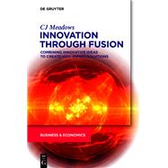 Innovation Through Fusion