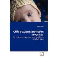 Child Occupant Protection in Vehicles
