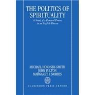 The Politics of Spirituality A Study of a Renewal Process in an English Diocese