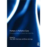 Partners in Palliative Care: Enhancing Ethics in Care at the End-of-Life