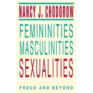 Femininities, Masculinities, Sexualities