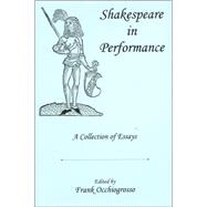 Shakespeare In Performance A Collection of Essays