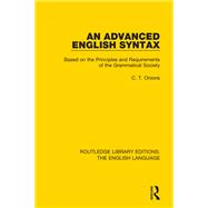 An Advanced English Syntax: Based on the Principles and Requirements of the Grammatical Society