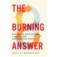 The Burning Answer