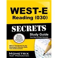 West-E Reading (030) Secrets
