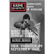 Vier Thriller im September 2021: Krimi Quartett 4 Romane 9/2021