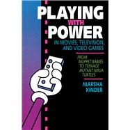 Playing With Power in Movies, Television, and Video Games