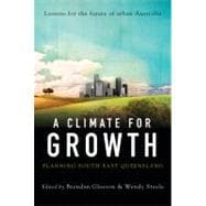 A Climate for Growth Planning South-East Queensland