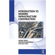 Introduction to Modern Infrastructure Construction