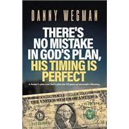 There's No Mistake in God's Plan, His Timing Is Perfect