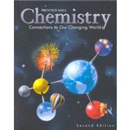 Chemistry: Connections to Our Changing World