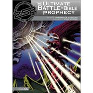 The Ultimate Battle & Bible Prophecy