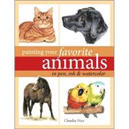 Painting Your Favorite Animals in Pen, Ink and Watercolor