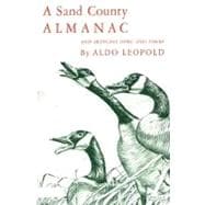 A Sand County Almanac With Other Essays on Conservation from Round River