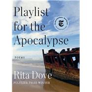 Playlist for the Apocalypse Poems