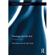 Theology and the Arts: Engaging Faith
