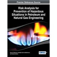 Risk Analysis for Prevention of Hazardous Situations in Petroleum and Natural Gas Engineering