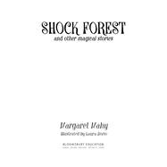 Shock Forest and other magical stories: A Bloomsbury Reader