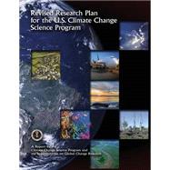 Revised Research Plan for the U.s. Climate Change Science Program