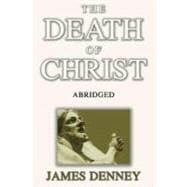 The Death of Christ, Abridged