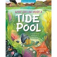 What Goes On Inside a Tide Pool A Hermit Crab's Search for a New Home