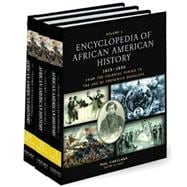 Encyclopedia of African American History, 1619-1895 From the Colonial Period to the Age of Frederick Douglass: Three-volume set