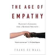 The Age of Empathy Nature's Lessons for a Kinder Society
