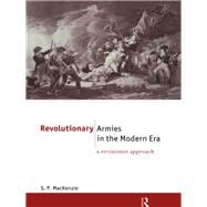 Revolutionary Armies in the Modern Era: A Revisionist Approach