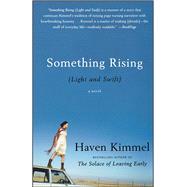 Something Rising (Light and Swift) A Novel