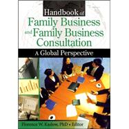 Handbook of Family Business and Family Business Consultation: A Global Perspective