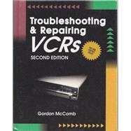 Troubleshooting and Repairing Vcrs
