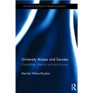 University Access and Success: Capabilities, diversity and social justice