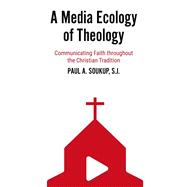 A Media Ecology of Theology