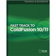 Fast Track to Coldfusion 10/11