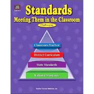Standards: Meeting Them in the Classroom, Challenging