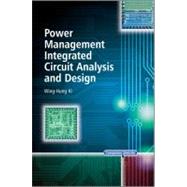 Power Management Integrated Circuit Analysis and Design