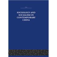 Sociology and Socialism in Contemporary China