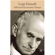 Luigi Einaudi: Selected Economic Writings