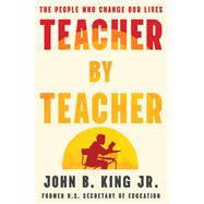 Teacher By Teacher The People Who Change Our Lives