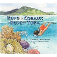 Kupe Et Les Coraux / Kupe Ke Te Toka: Exploring a South Pacific Island Atoll