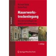 Mauerwerkstrockenlegung: Von Den Grundlagen Zur Praktischen Anwendung