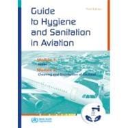 Guide to Hygiene and Sanitation in Aviation: Water / Cleaning and Disinfedtion of Facilities