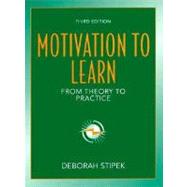 Motivation to Learn: Integrating Theory and Practice