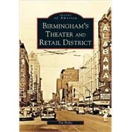 Birmingham's Theater And Retail District