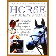 Horse Saddlery & Tack: Illustrated Encyclopedia