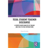 TESOL Student Teacher Discourse: A Corpus-Based Analysis of Online and Face-to-Face Interactions