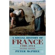 A Social History of France 1780-1914