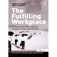 The Fulfilling Workplace,9781409427773